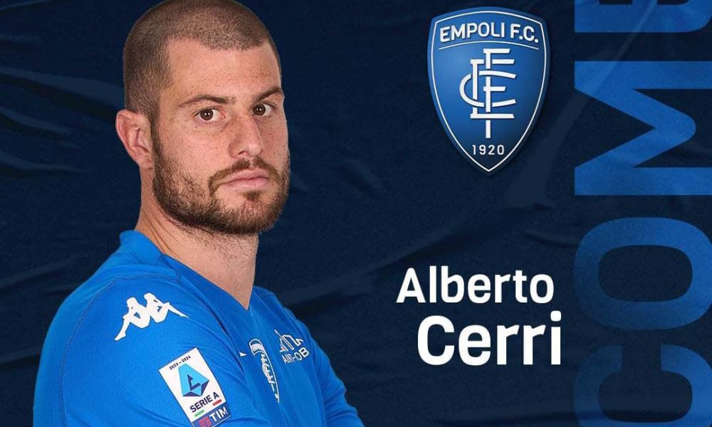 Ufficiale: Cerri è un nuovo giocatore dell’Empoli